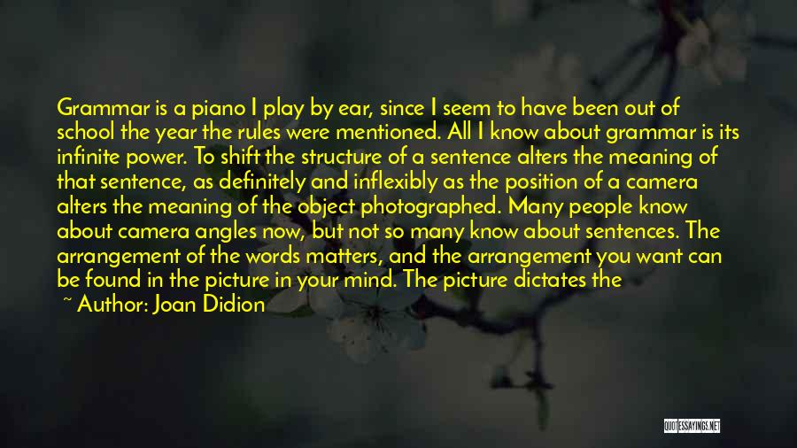 Active Play Quotes By Joan Didion