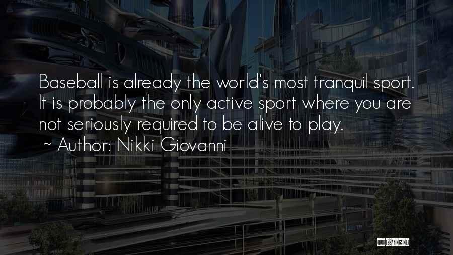 Active Play Quotes By Nikki Giovanni