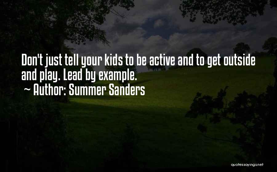 Active Play Quotes By Summer Sanders