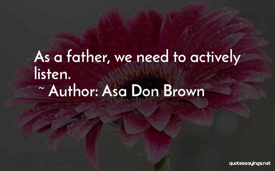 Active Quotes By Asa Don Brown