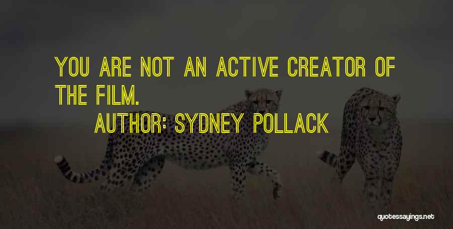 Active Quotes By Sydney Pollack