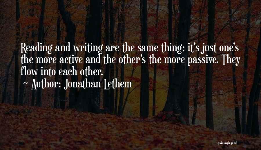 Active Reading Quotes By Jonathan Lethem