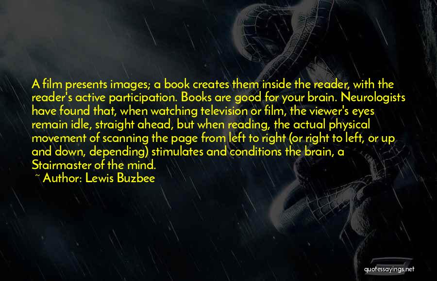 Active Reading Quotes By Lewis Buzbee