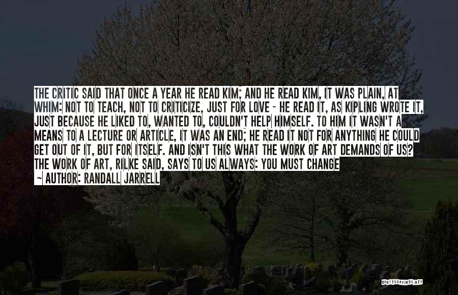 Active Reading Quotes By Randall Jarrell