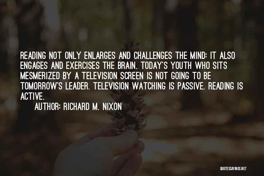 Active Reading Quotes By Richard M. Nixon