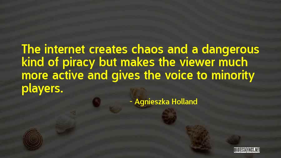 Active Voice Quotes By Agnieszka Holland