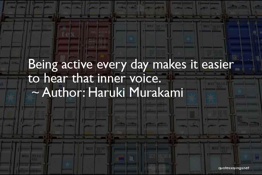 Active Voice Quotes By Haruki Murakami
