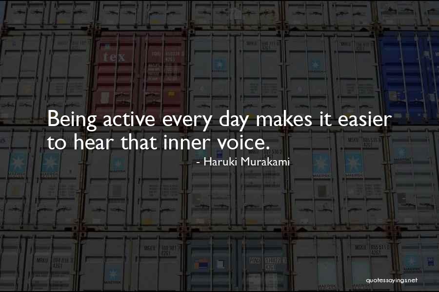 Active Voice Quotes By Haruki Murakami