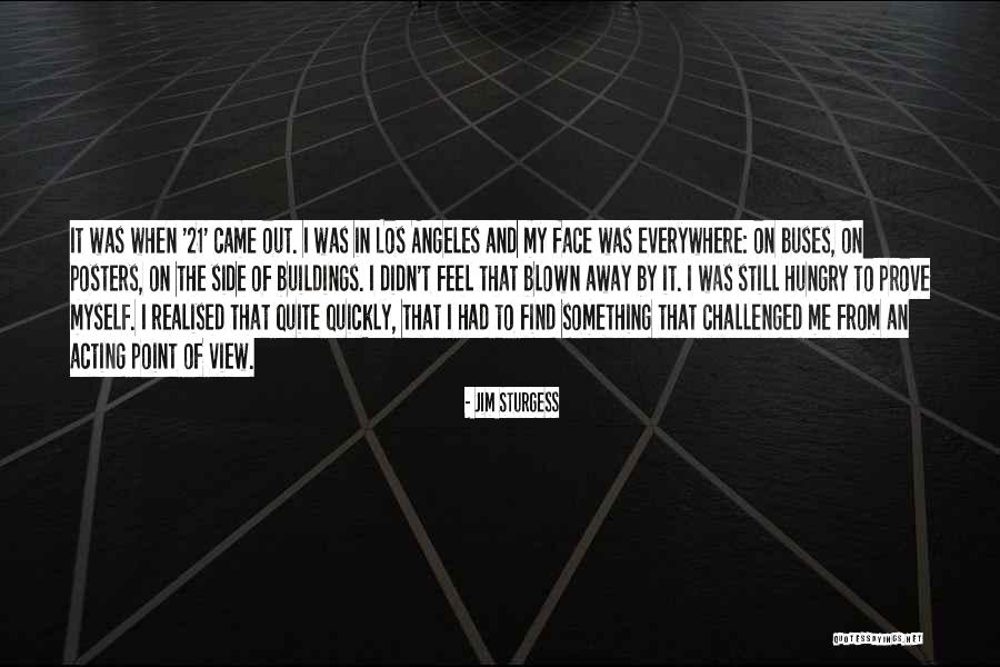 Activerain Quotes By Jim Sturgess Activerain Quotes By Jim Sturgess