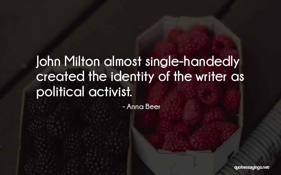 Activist Quotes By Anna Beer Activist Quotes By Anna Beer