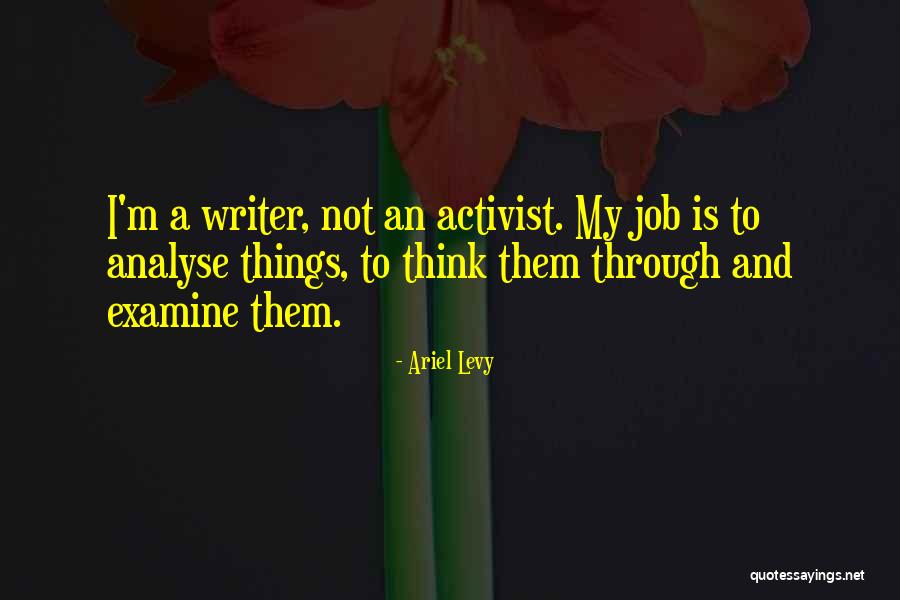 Activist Quotes By Ariel Levy Activist Quotes By Ariel Levy