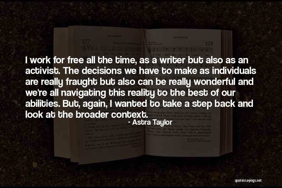 Activist Quotes By Astra Taylor Activist Quotes By Astra Taylor