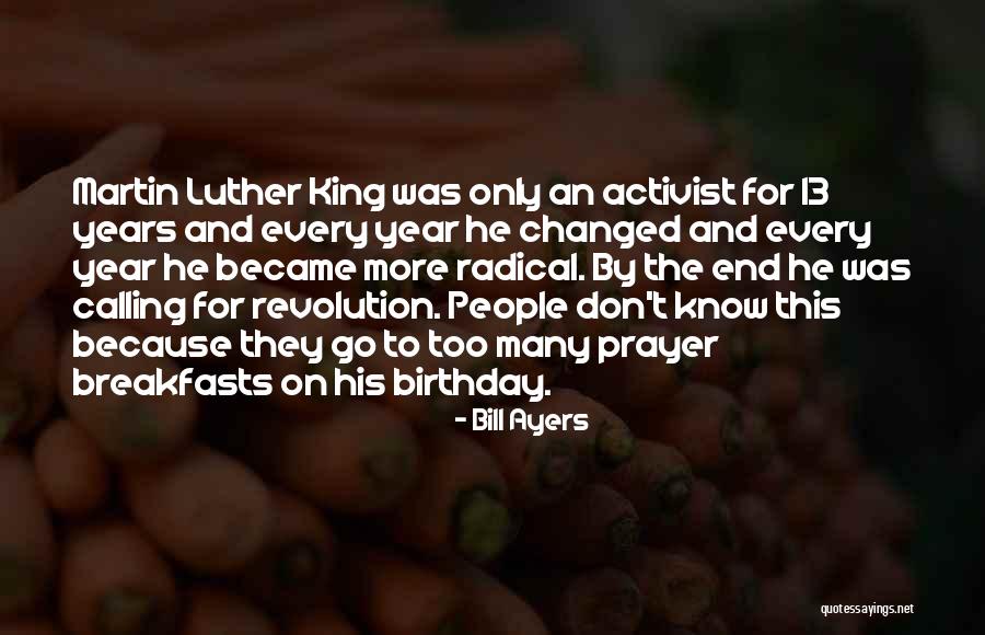 Activist Quotes By Bill Ayers Activist Quotes By Bill Ayers