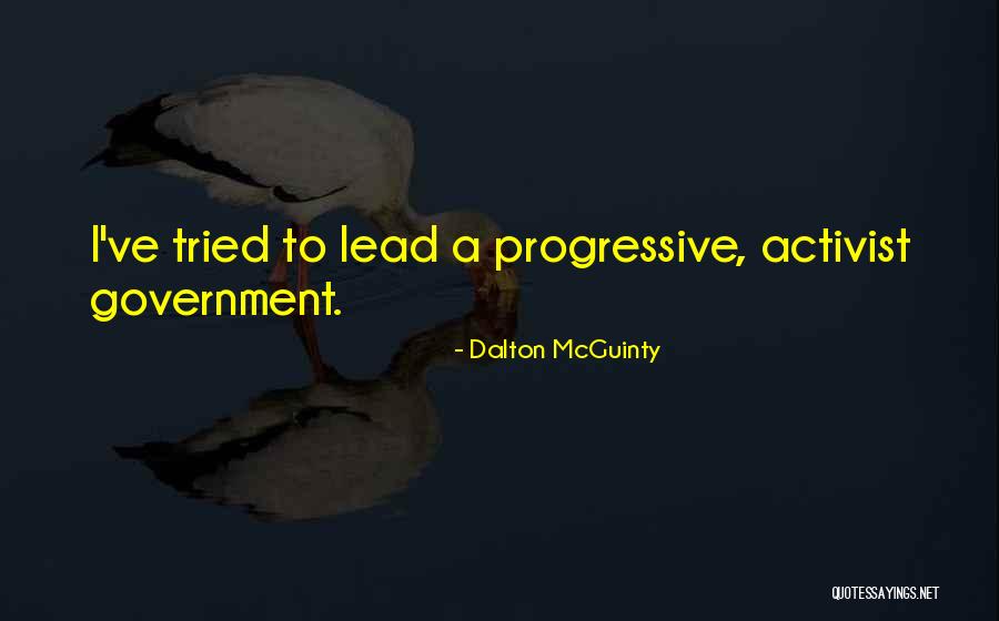 Activist Quotes By Dalton McGuinty