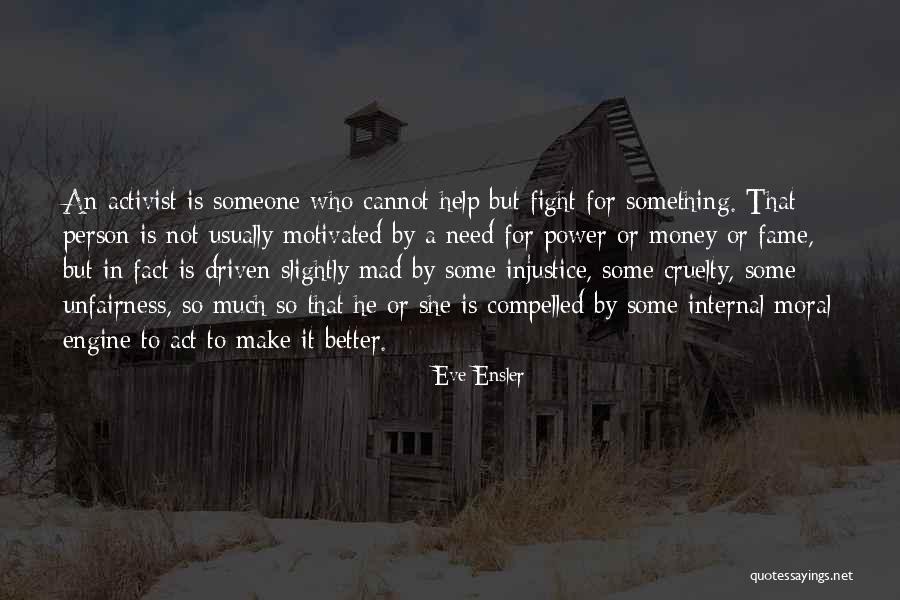Activist Quotes By Eve Ensler Activist Quotes By Eve Ensler