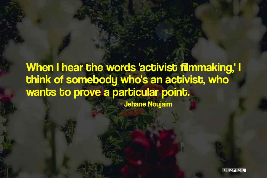 Activist Quotes By Jehane Noujaim Activist Quotes By Jehane Noujaim