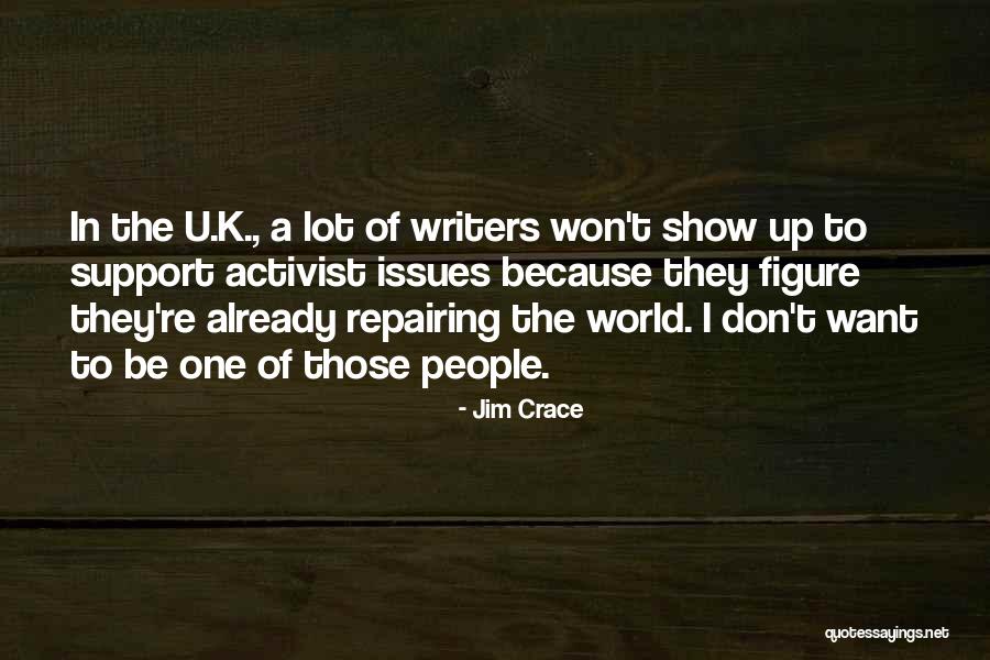 Activist Quotes By Jim Crace Activist Quotes By Jim Crace