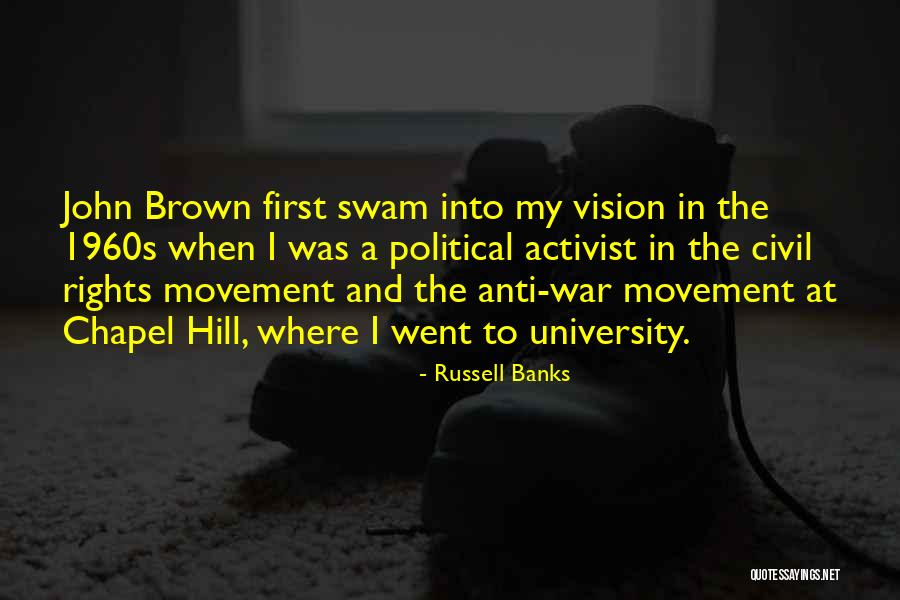 Activist Quotes By Russell Banks