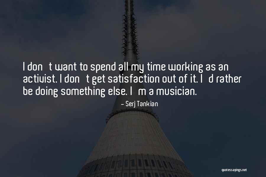 Activist Quotes By Serj Tankian Activist Quotes By Serj Tankian