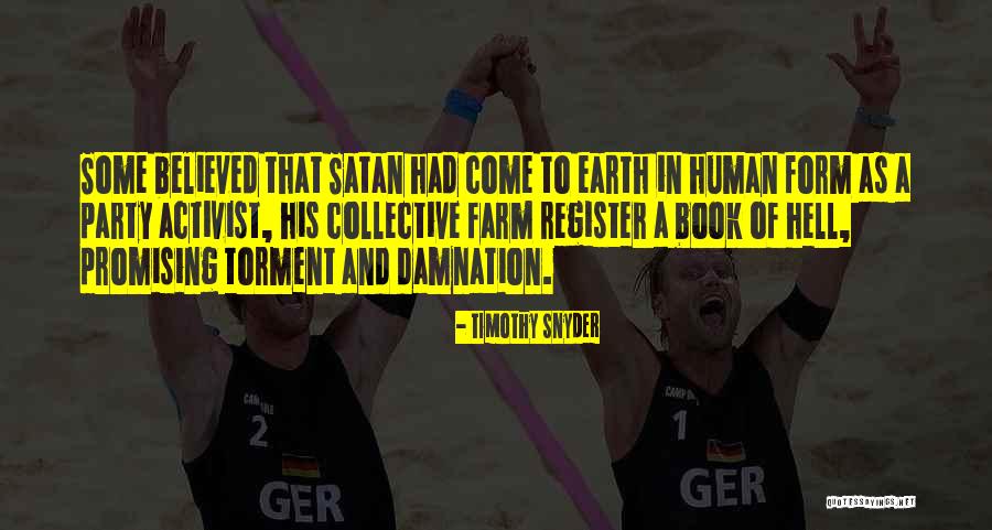 Activist Quotes By Timothy Snyder Activist Quotes By Timothy Snyder