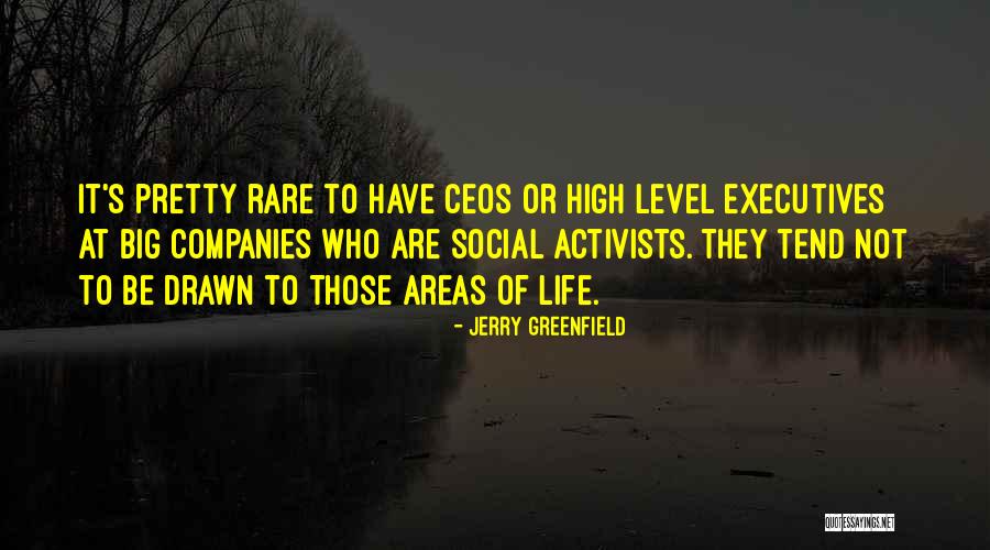 Activists Quotes By Jerry Greenfield Activists Quotes By Jerry Greenfield