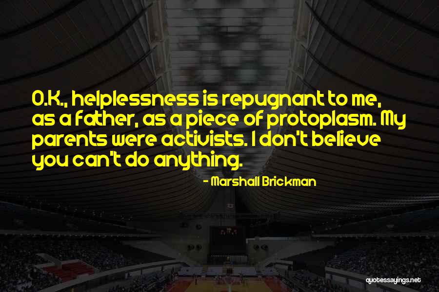 Activists Quotes By Marshall Brickman Activists Quotes By Marshall Brickman