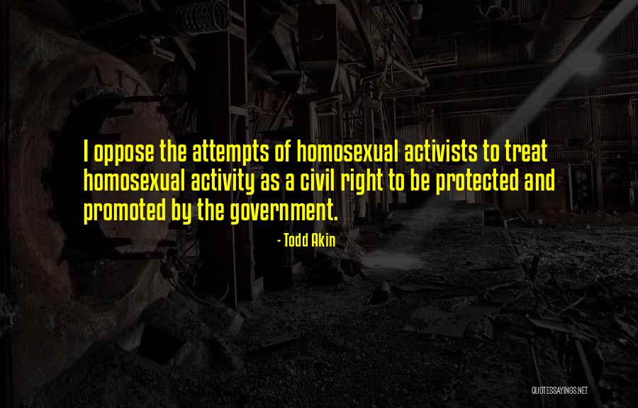 Activists Quotes By Todd Akin Activists Quotes By Todd Akin