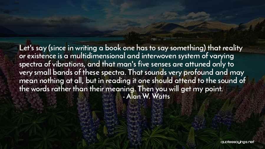 Activitati Extrascolare Quotes By Alan W. Watts Activitati Extrascolare Quotes By Alan W. Watts