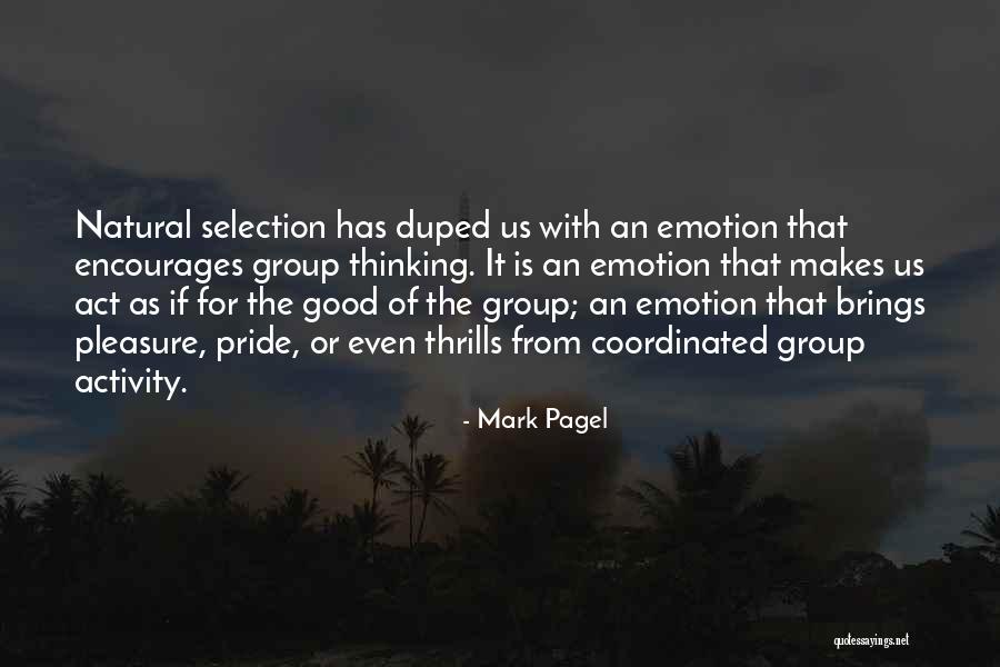 Activity Encourages Activity Quotes By Mark Pagel Activity Encourages Activity Quotes By Mark Pagel