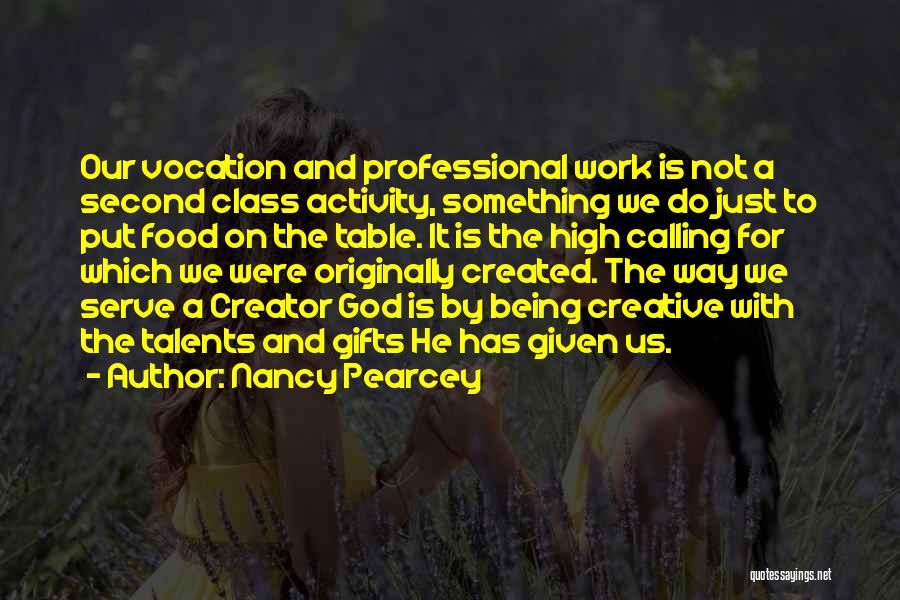 Activity Professional Quotes By Nancy Pearcey