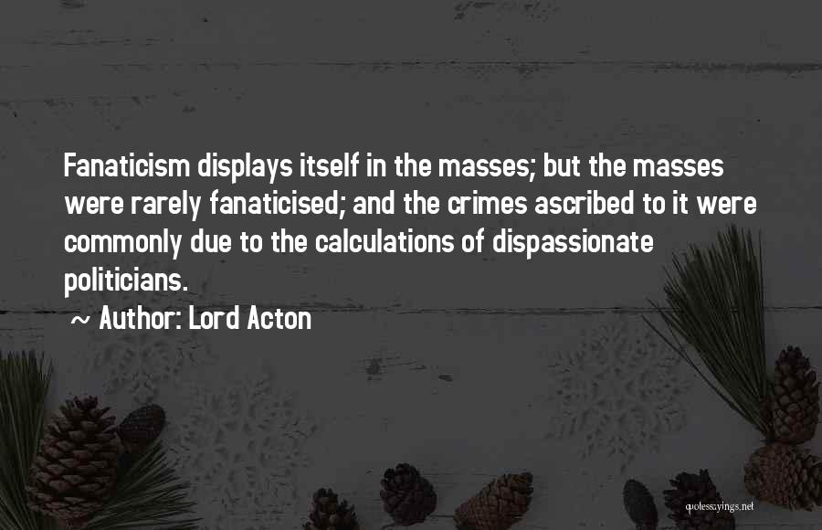 Acton Quotes By Lord Acton