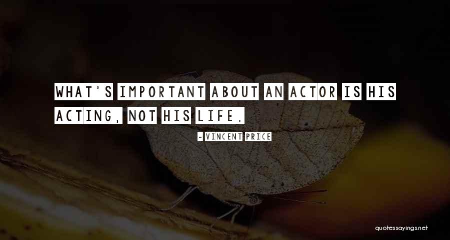Actor Acting Quotes By Vincent Price