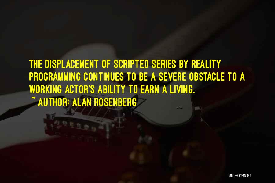 Actor Quotes By Alan Rosenberg