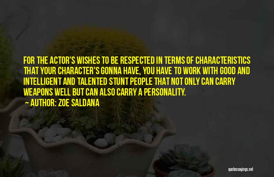 Actor Quotes By Zoe Saldana