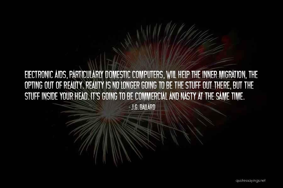 Actor Quotes Quotes By J.G. Ballard Actor Quotes Quotes By J.G. Ballard