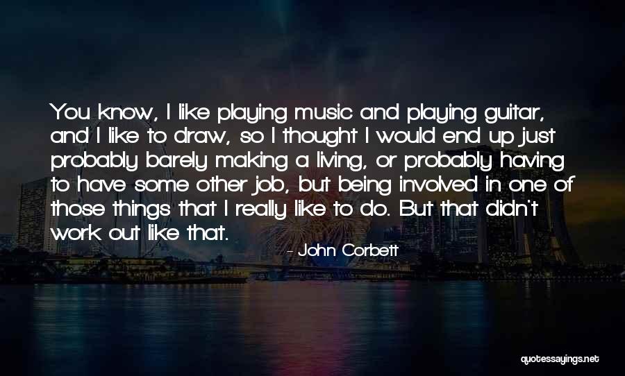Actores Coreanos Quotes By John Corbett Actores Coreanos Quotes By John Corbett