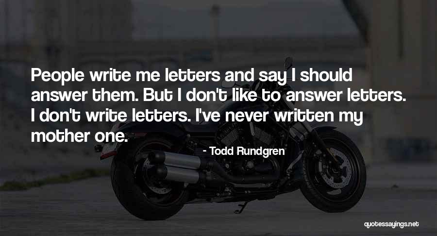 Actores Mexicanos Quotes By Todd Rundgren Actores Mexicanos Quotes By Todd Rundgren