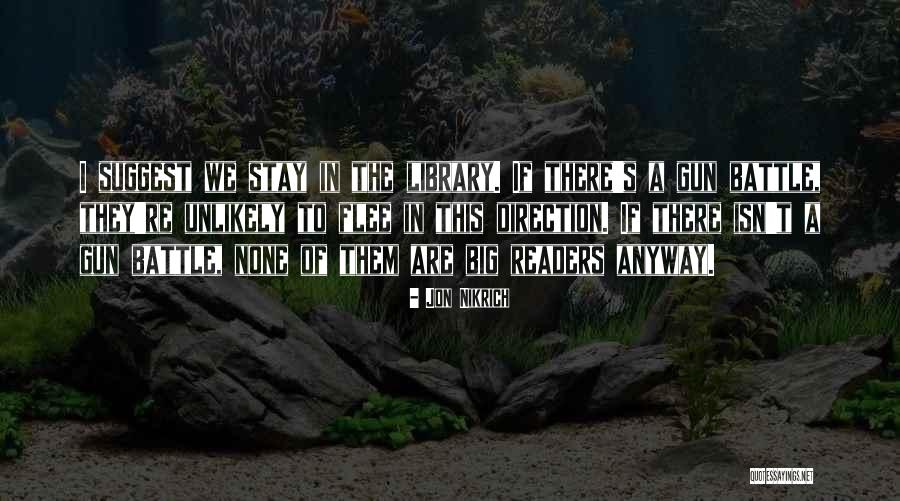Actorly Quotes By Jon Nikrich Actorly Quotes By Jon Nikrich