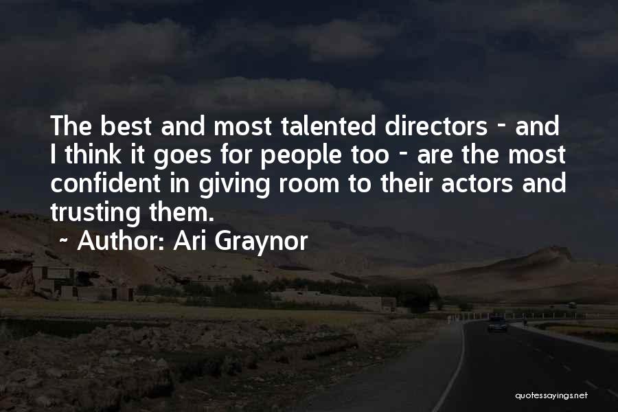 Actors And Directors Quotes By Ari Graynor