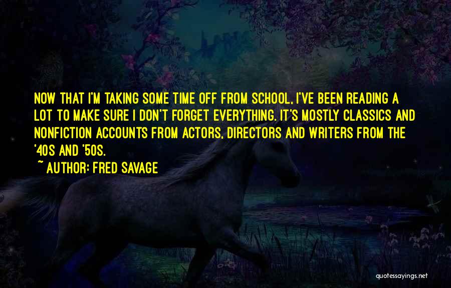 Actors And Directors Quotes By Fred Savage