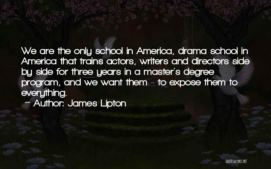 Actors And Directors Quotes By James Lipton