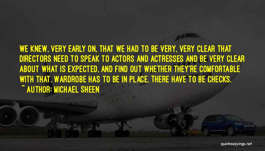 Actors And Directors Quotes By Michael Sheen