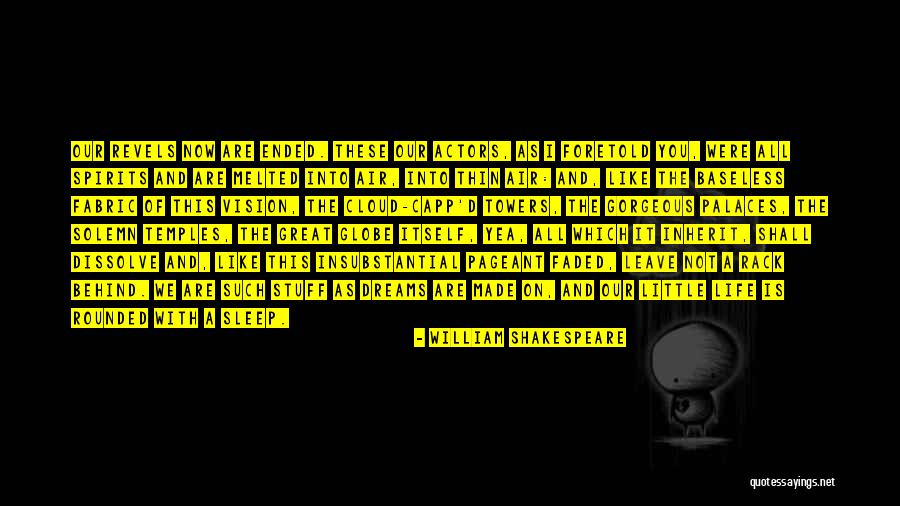 Actors And Life Quotes By William Shakespeare Actors And Life Quotes By William Shakespeare