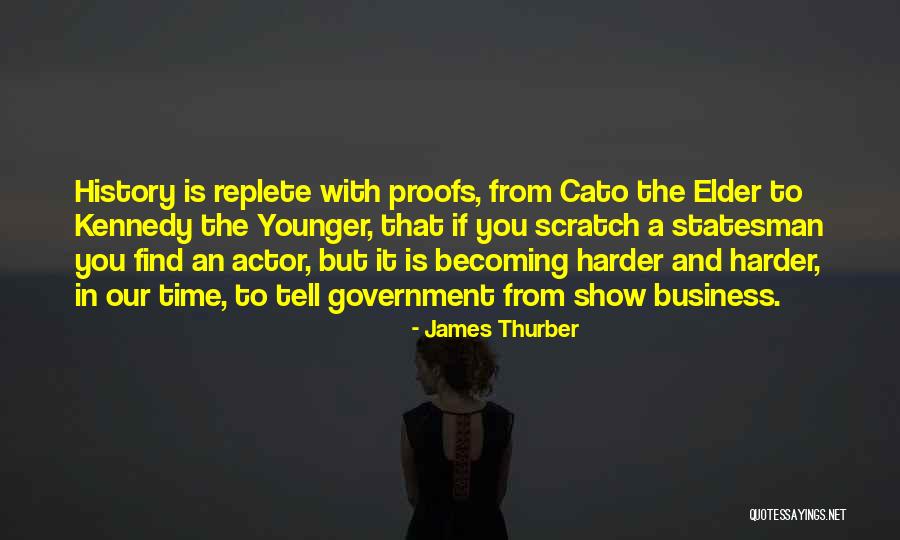 Actors Are Now In The Government Quotes By James Thurber Actors Are Now In The Government Quotes By James Thurber