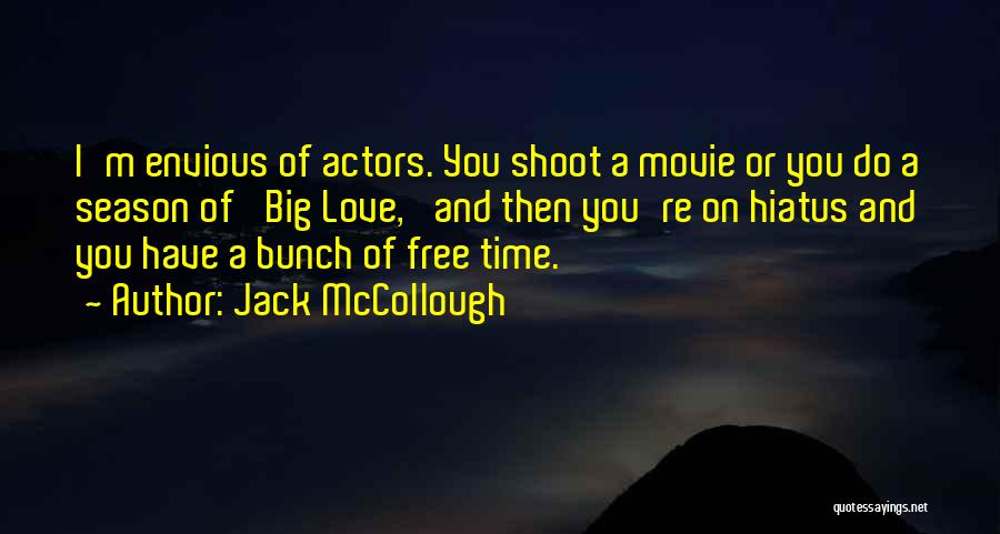 Actors Quotes By Jack McCollough