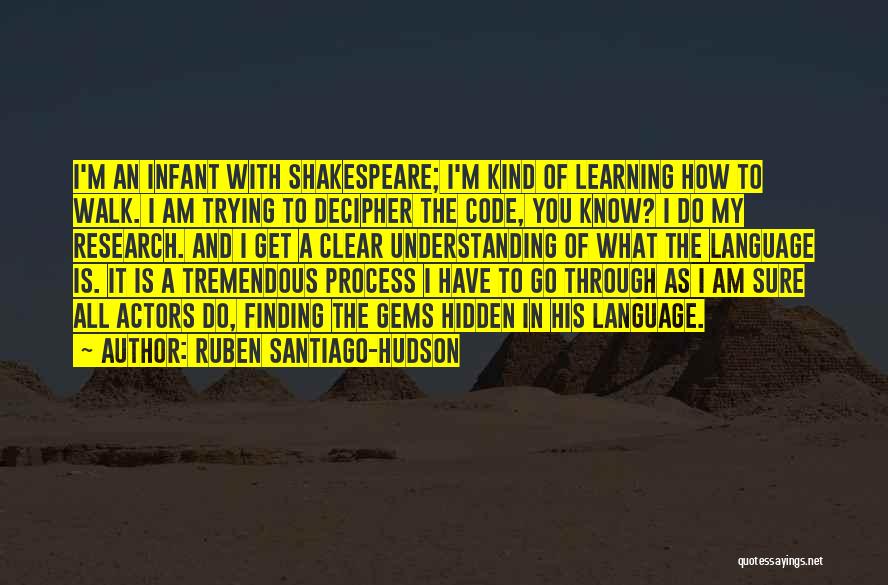 Actors Quotes By Ruben Santiago-Hudson