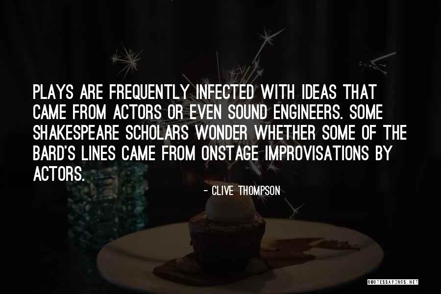 Actors Shakespeare Quotes By Clive Thompson