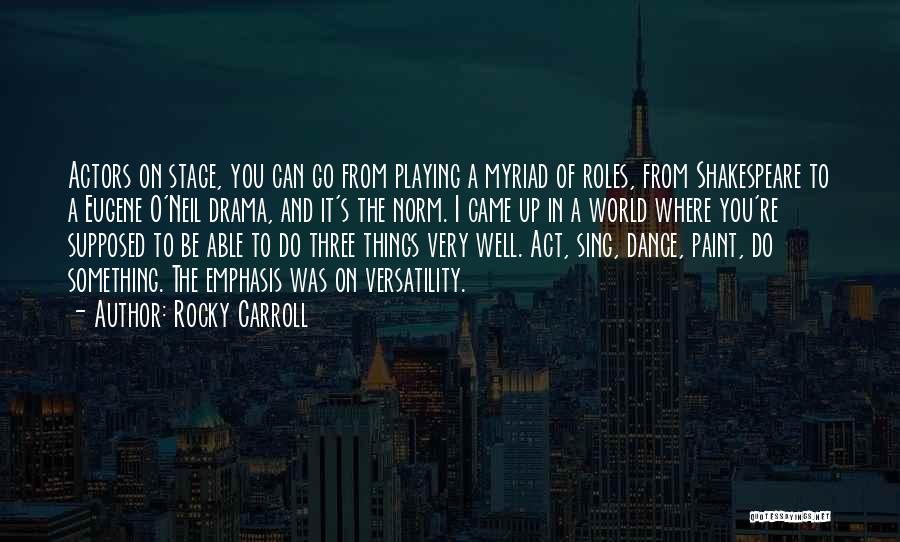 Actors Shakespeare Quotes By Rocky Carroll