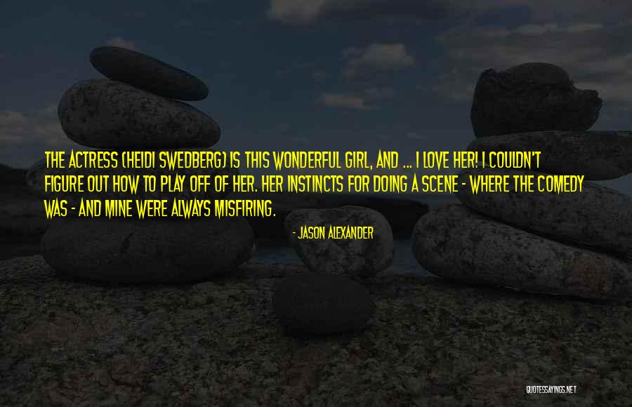 Actress Alexander Quotes By Jason Alexander Actress Alexander Quotes By Jason Alexander