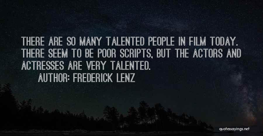 Actresses Actors Quotes By Frederick Lenz